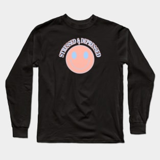 Stressed and Depressed Long Sleeve T-Shirt